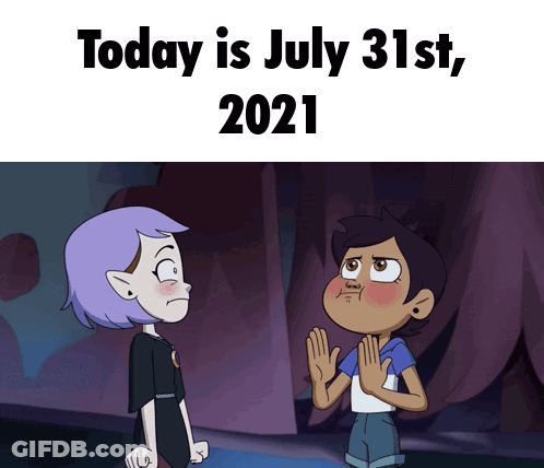 Two Girls Saying Today Is July 31St 2021 GIF