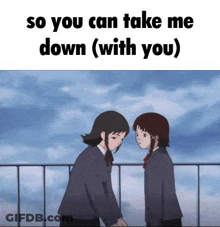 Two Girls Standing With So You Can Take Me Down With You GIF