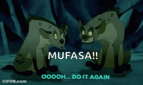 Two Hyenas Sitting Next To Each Other Saying Mufasa GIF