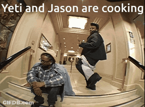 Two Men Are Dancing In A Hallway With The Words Yeti And Jason Are Cooking Below Them GIF