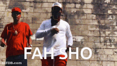 Two Men Are Dancing In Front Of A Brick Wall And The Words Fah Sho Are On The Bottom GIF