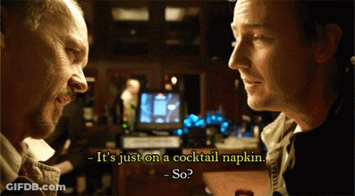 Two Men Are Having A Conversation And One Of Them Says It 'S Just On A Cocktail Napkin GIF