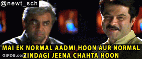 Two Men Are Looking At Each Other And The Caption Says Mai Ek Normal GIF