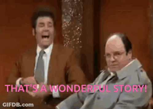 Two Men Are Sitting Next To Each Other And Laughing With The Words `` That 'S A Wonderful Story '' . GIF