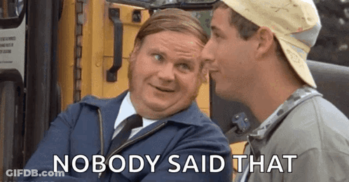 Two Men Are Sitting Next To Each Other In Front Of A Yellow Bus And One Of Them Is Saying `` Nobody Said That '' . GIF
