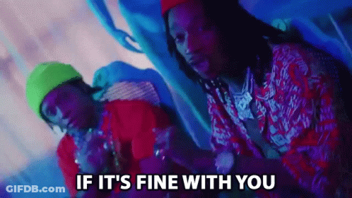 Two Men Are Sitting Next To Each Other With The Words If It 'S Fine With You GIF