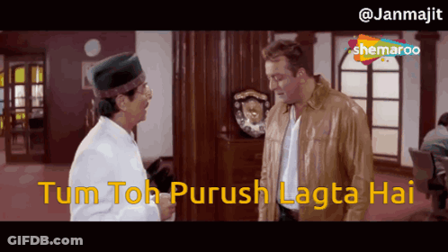 Two Men Are Standing In A Room With The Words Tum Toh Purish Lagta Hai On The Bottom GIF