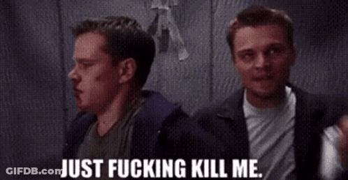 Two Men Are Standing Next To Each Other And One Of Them Says Just Fucking Kill Me GIF