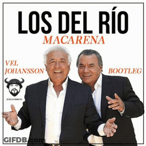 Two Men Are Standing Next To Each Other On A Los Del Rio Macarena Poster GIF