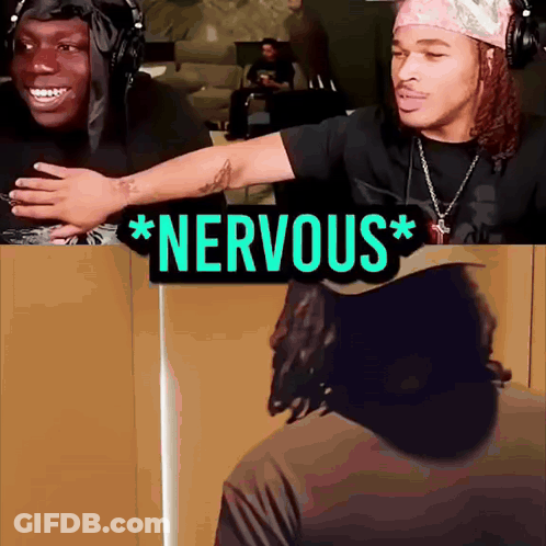 Two Men Are Standing Next To Each Other With A Sign That Says Nervous GIF