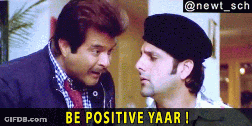 Two Men Are Standing Next To Each Other With The Words Be Positive Yaar Below Them GIF