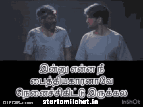 Two Men Are Standing Next To Each Other With The Words Starttamilchat.in In The Corner GIF