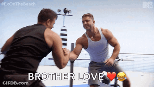Two Men Arm Wrestling With The Words Brother Love Written Below Them GIF