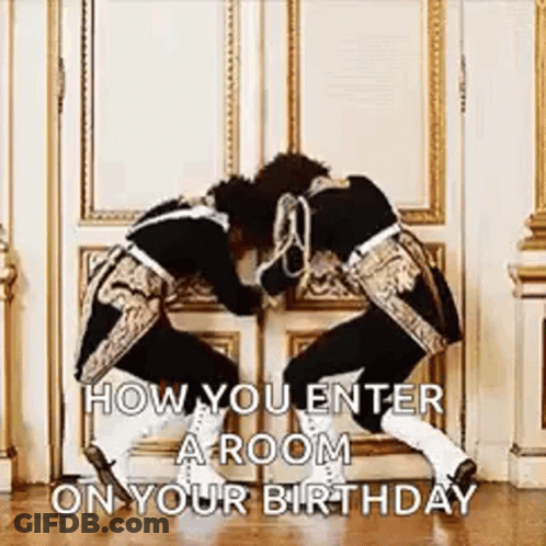 Two Men Asking How You Enter A Room On Your Birthday GIF