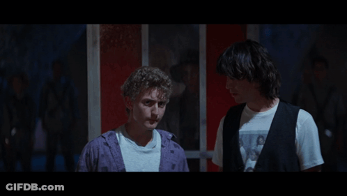 Two Men Be Excellent To Each Other GIF
