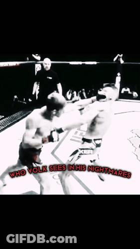 Two Men Boxing In UFC Ring Saying Who Volk Sees In His Nightmares GIF