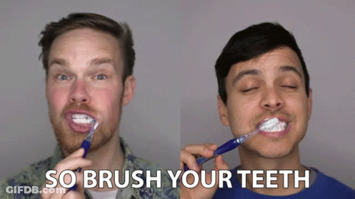 Two Men Brushing Their Teeth With The Words So Brush Your Teeth Behind Them GIF