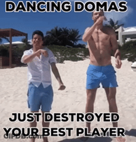 Two Men Dancing On Beach With Caption Dancing Domas Just Destroyed Your Best Player GIF