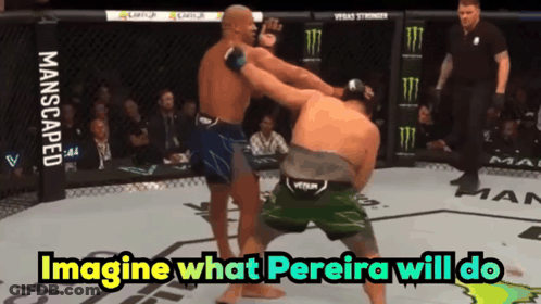 Two Men Fighting In Boxing Ring Saying Imagine What Pereira Will Do GIF