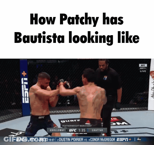 Two Men Fighting In Cage Saying How Patchy Has Bautista Looking Like GIF