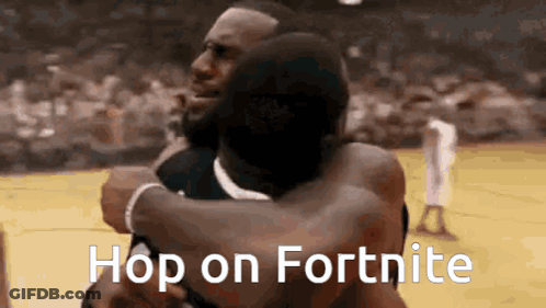 Two Men Hugging Each Other On A Basketball Court With The Words Hop On Fortnite On The Bottom GIF
