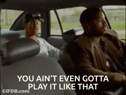 Two Men In A Car Saying You Ain't Even Gotta Play It Like That GIF