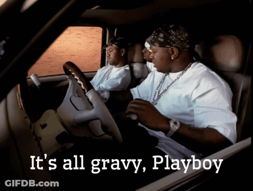 Two Men In A Car With The Words It 'S All Gravy Playboy On The Bottom GIF