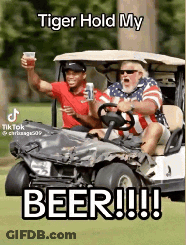 Two Men In A Golf Cart With Tiger Hold My Beer GIF