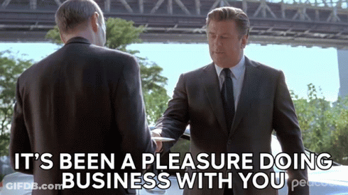 Two Men In Suits Shaking Hands With The Words It 'S Been A Pleasure Doing Business With You Below Them GIF