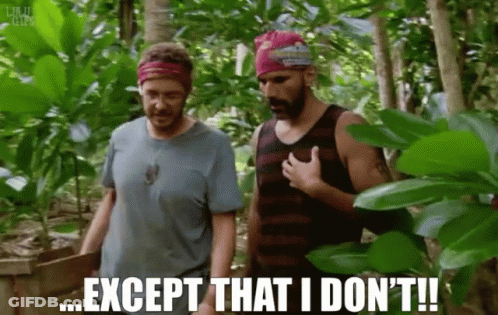 Two Men In Woods One Says Except That I Don't !! GIF
