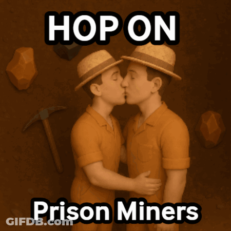 Two Men Kissing Poster Saying Hop On Prison Miners GIF