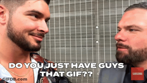 Two Men Looking At Each Other Saying Do You Just Have Guys That GIF