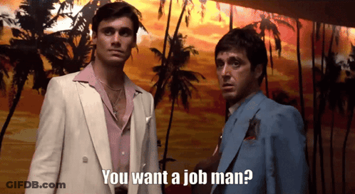 Two Men Next To Each Other With You Want A Job Man GIF