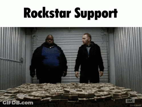 Two Men Next To Pile Of Money Saying Rockstar Support GIF