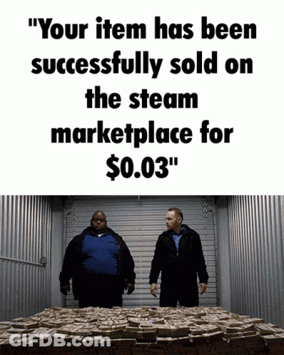 Two Men Next To Pile Of Money Your Item Has Been Successfully Sold On Steam Marketplace GIF