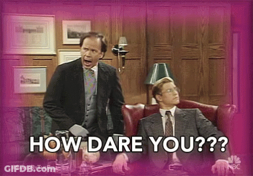 Two Men On Couch Saying How Dare You GIF