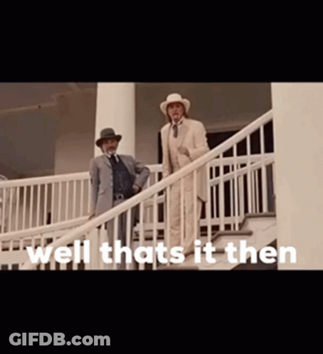 Two Men On Stairs Saying Well Thats It Then GIF