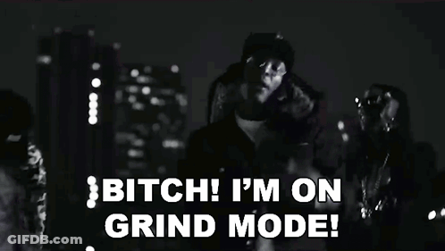 Two Men Saying Bitch I'm On Grind Mode GIF