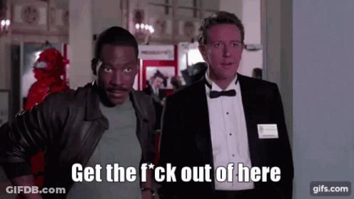 Two Men Saying Get The F*ck Out Of Here GIF