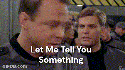 Two Men Saying Let Me Tell You Something GIF