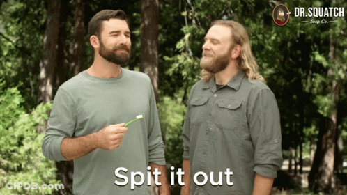 Two Men Saying Spit It Out GIF