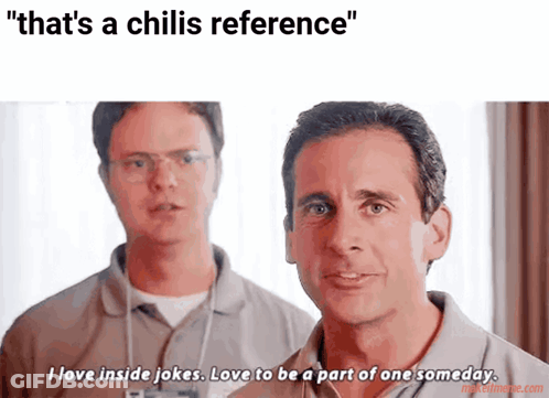 Two Men Saying That's A Chilis Reference GIF