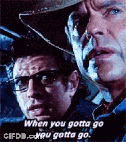 Two Men Saying When You Gotta Go You Gotta Go GIF