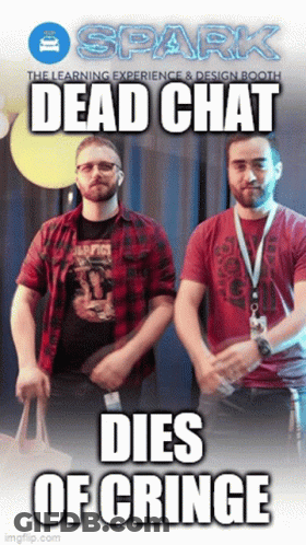 Two Men Shaking Hands With The Words Dead Chat Dies Of Cringe On The Bottom GIF