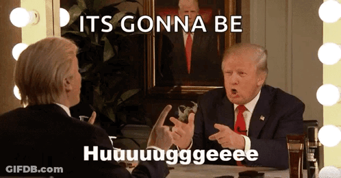 Two Men Sitting At Table Saying It's Gonna Be Huuuuuuuggeee GIF