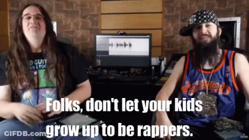 Two Men Sitting In Front Of A Computer With The Words " Folks Don 'T Let Your Kids Grow Up To Be Rappers GIF