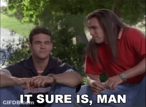 Two Men Sitting Next To Each Other Saying It Sure Is Man GIF