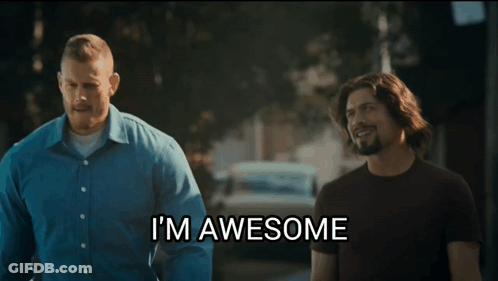 Two Men Standing Next To Each Other And One Of Them Says I 'M Awesome GIF