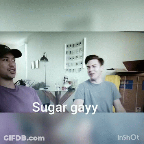 Two Men Standing Next To Each Other Saying Sugar Gayy GIF