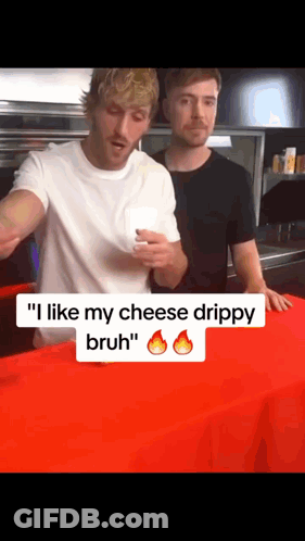 Two Men Standing Next To Each Other With One Saying " I Like My Cheese Drippy Bruh " GIF